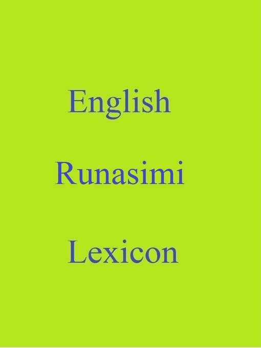 Title details for English Runasimi Lexicon by Robert Goh - Wait list